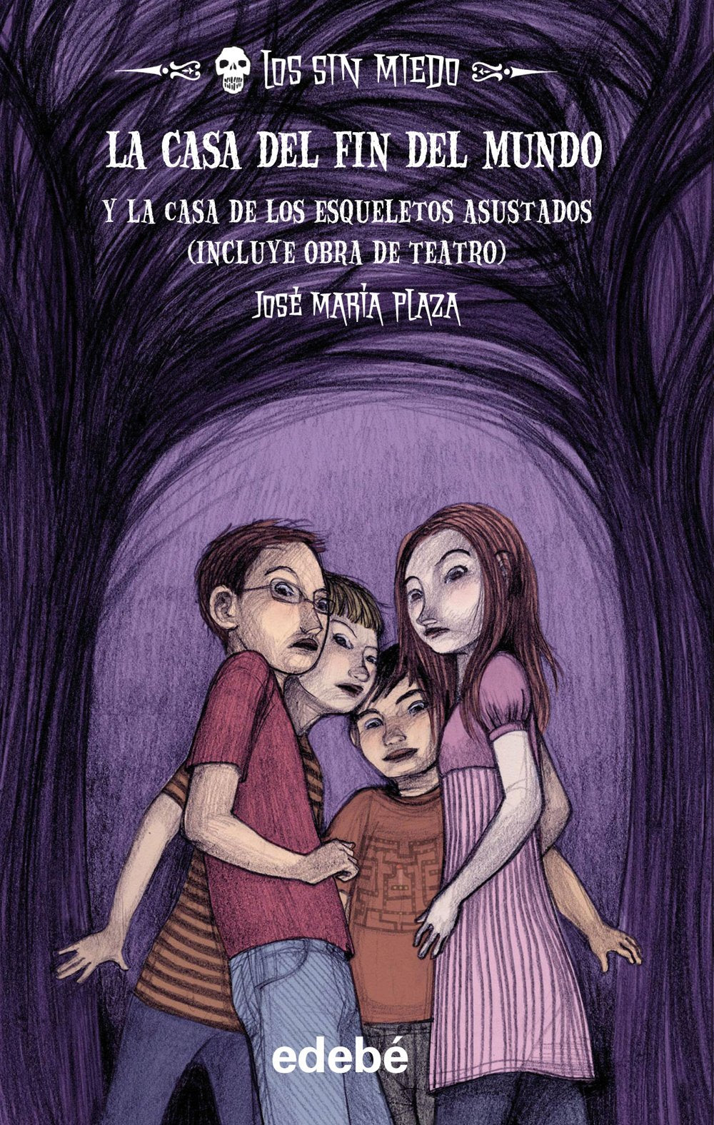 Los sin miedo 1, La casa del fin del mundo ; La casa de los esqueletos asustados book