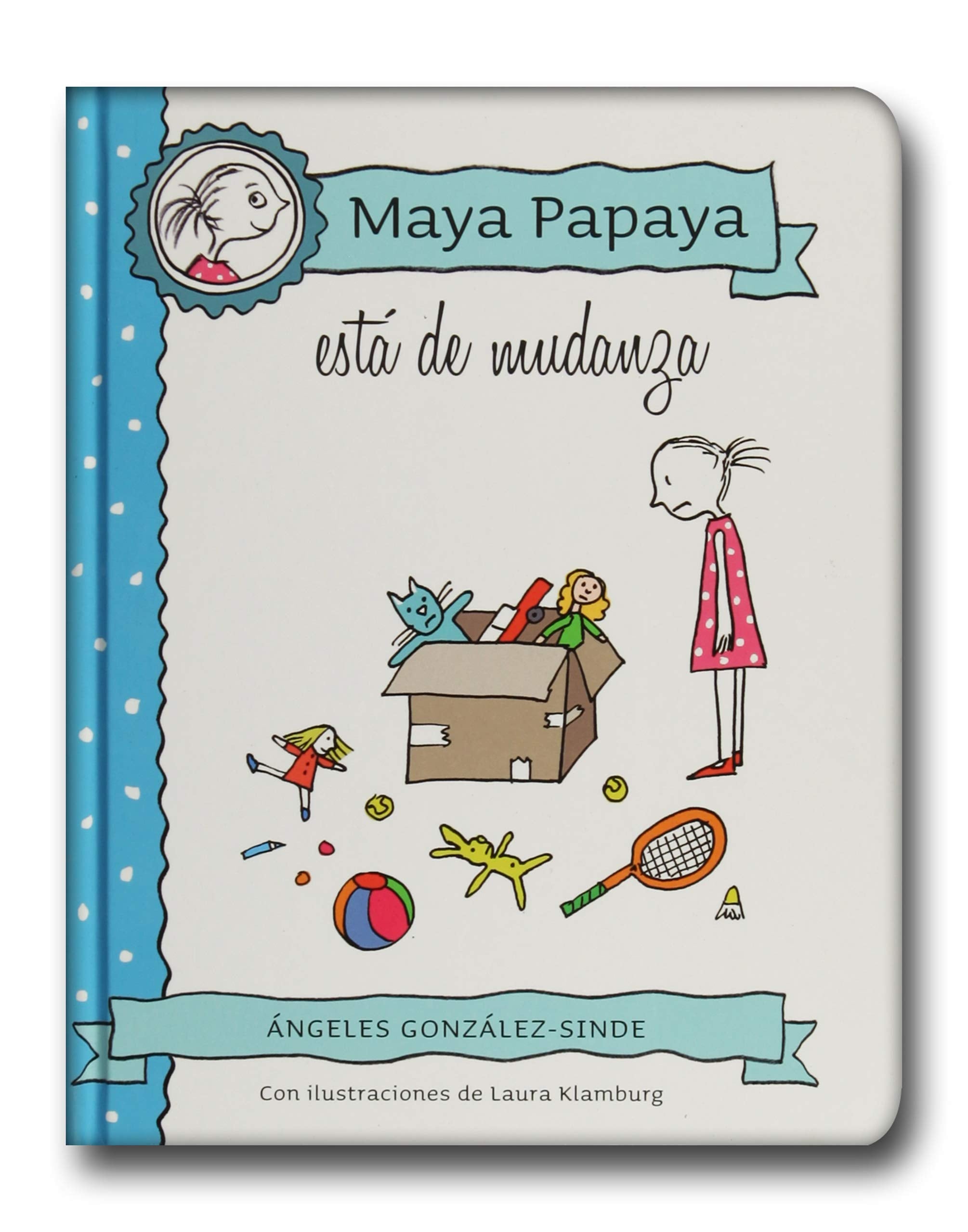 MAYA PAPAYA 6: Maya Papaya está de mudanza book