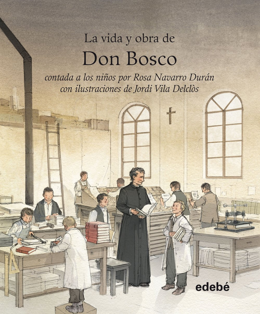 VIDA Y OBRA DE DON BOSCO CONTADA A LOS NIÑOS book