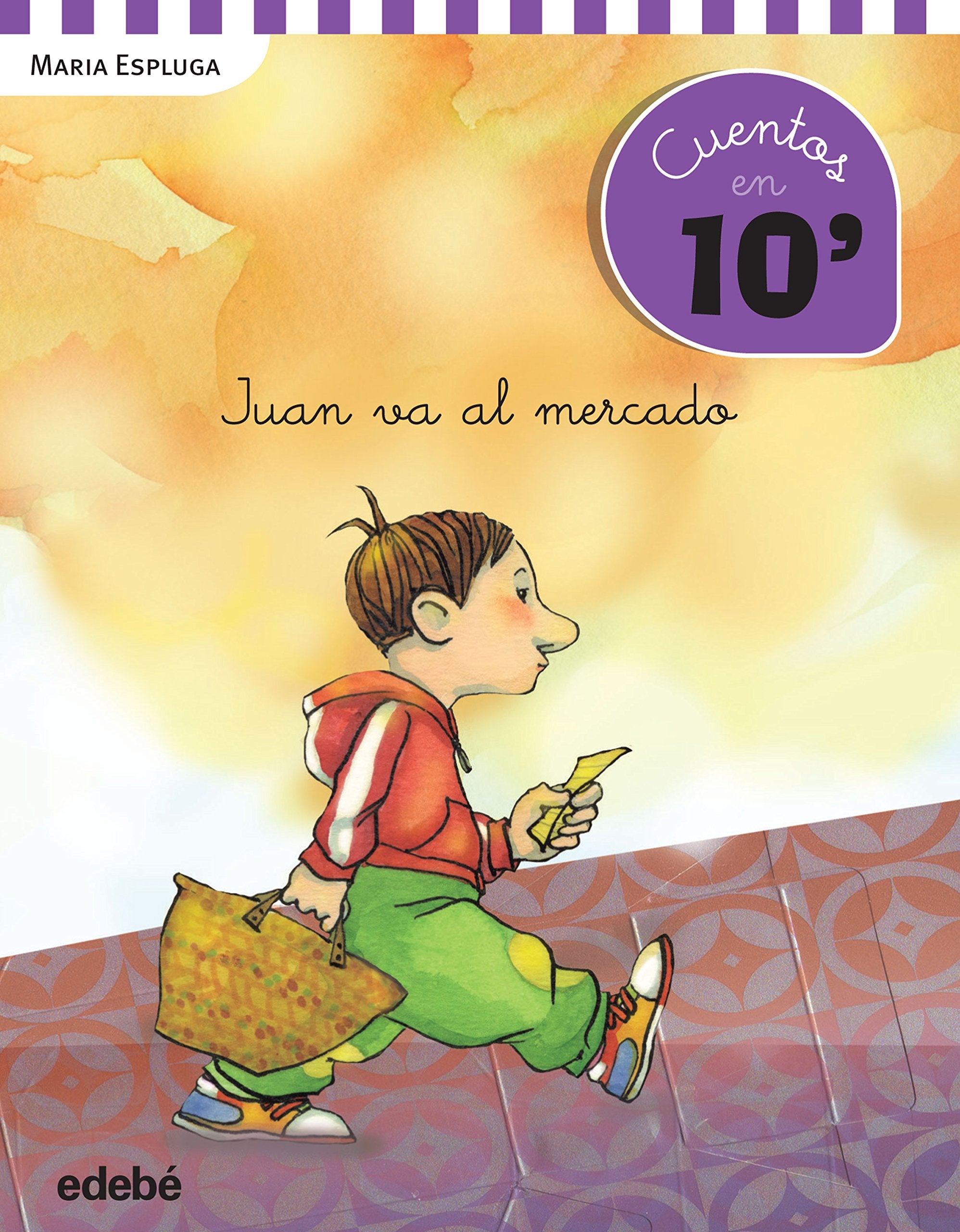 Cuentos en 10 minutos: JUAN VA AL MERCADO book