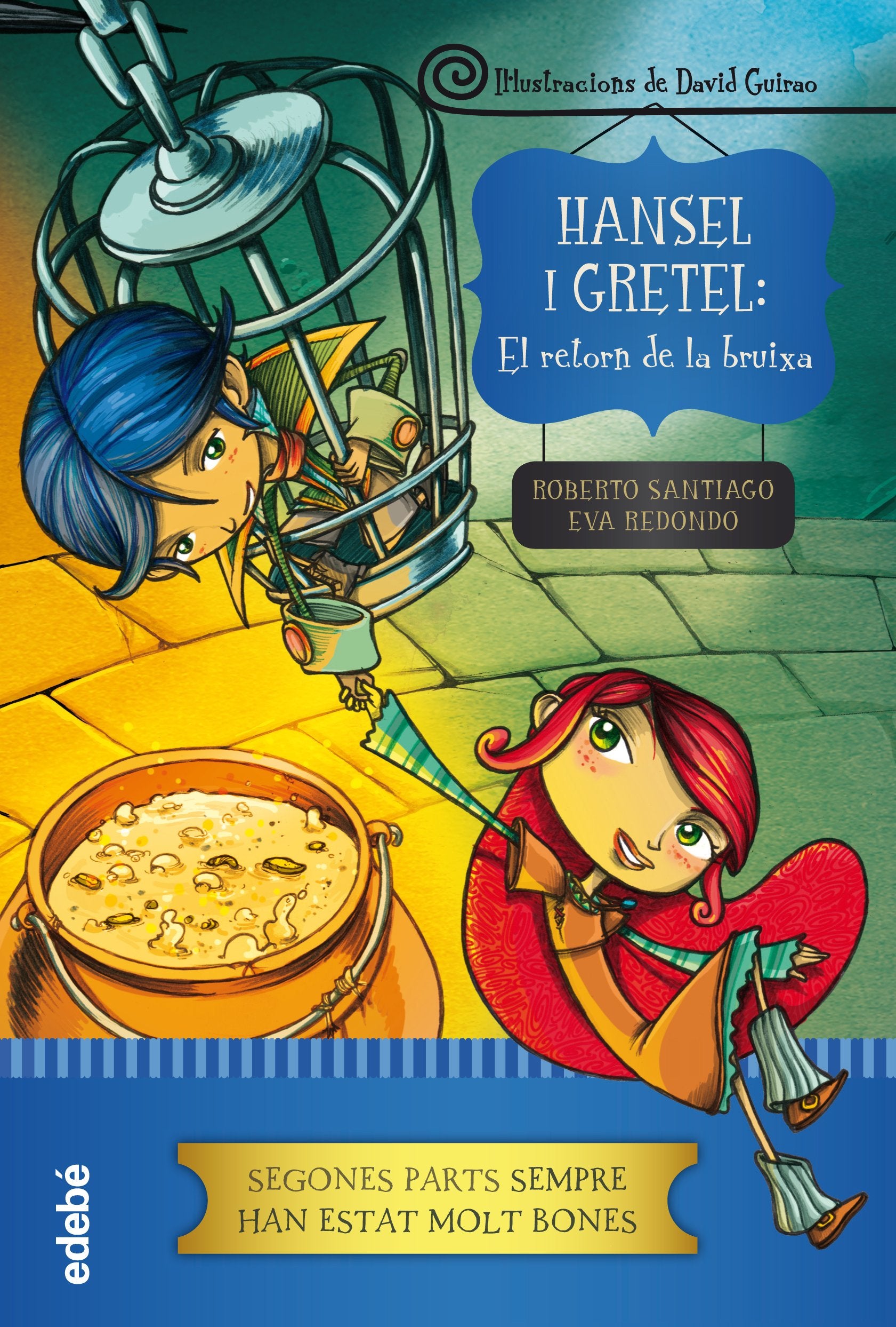 HANSEL I GRETEL: EL RETORN DE LA BRUIXA book