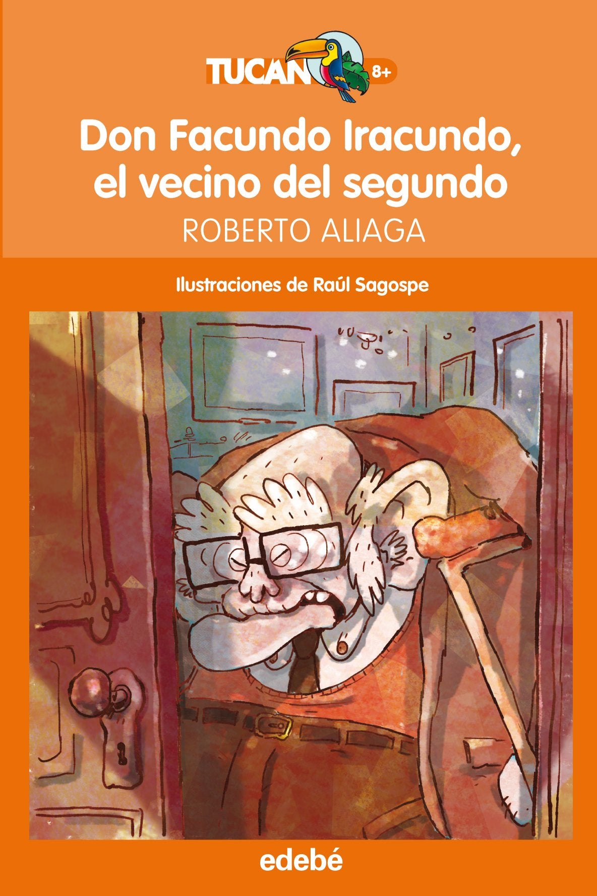 Don Facundo Iracundo, El Vecino del Segundo (TUCÁN +8, Band 29) Novels & Short Stories