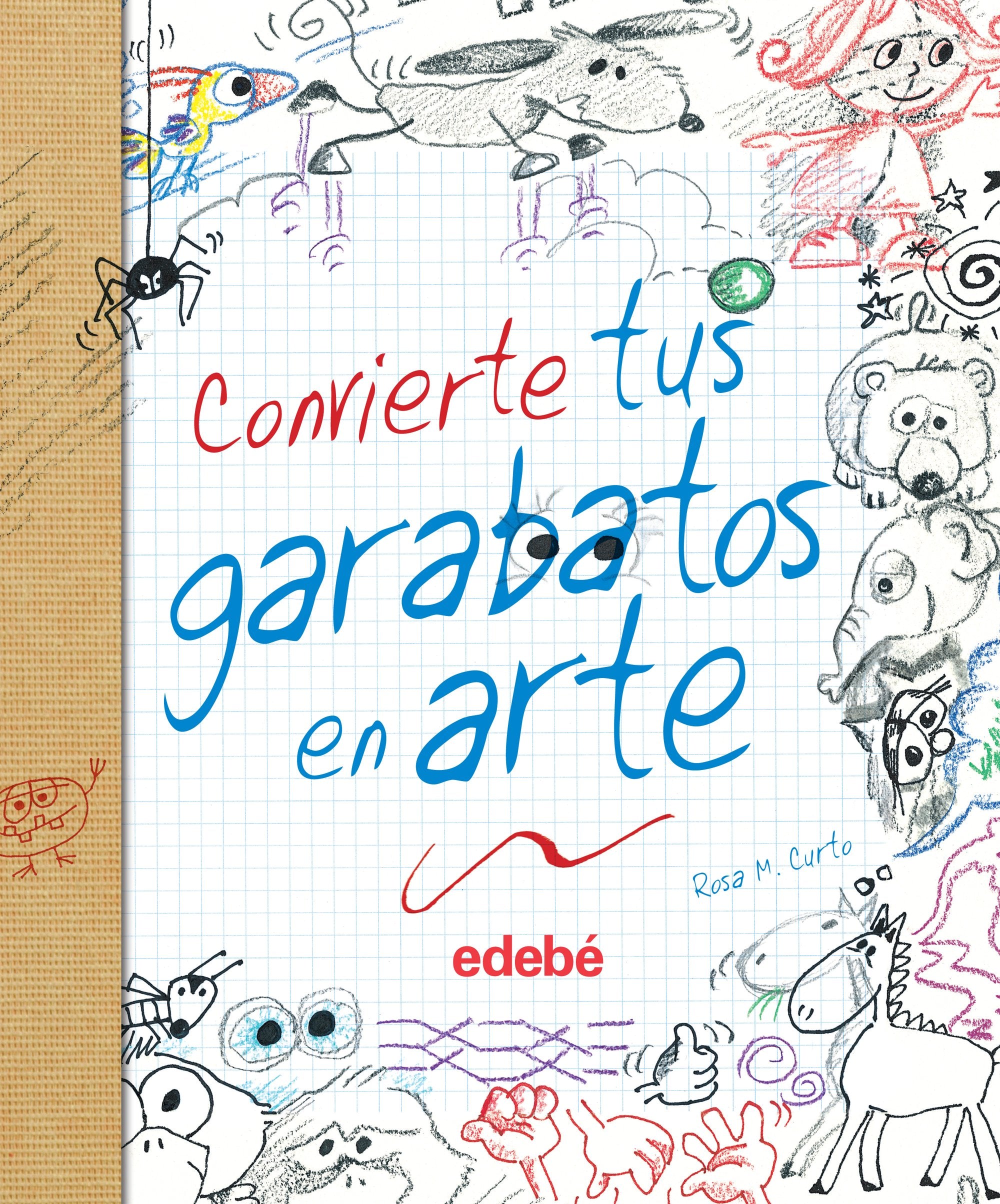 CONVIERTE TUS GARABATOS EN ARTE book