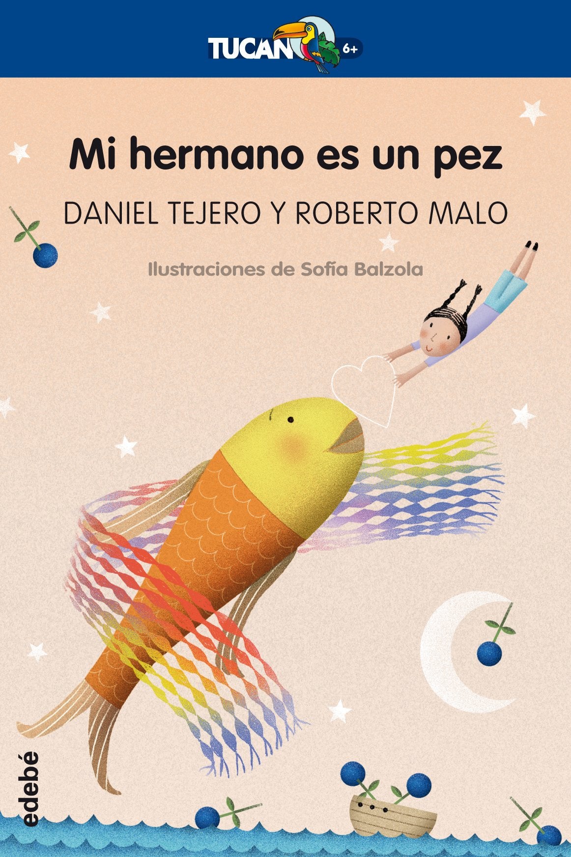 Mi Hermano Es Un Pez (TUCÁN AZUL, Band 17) Novels & Short Stories