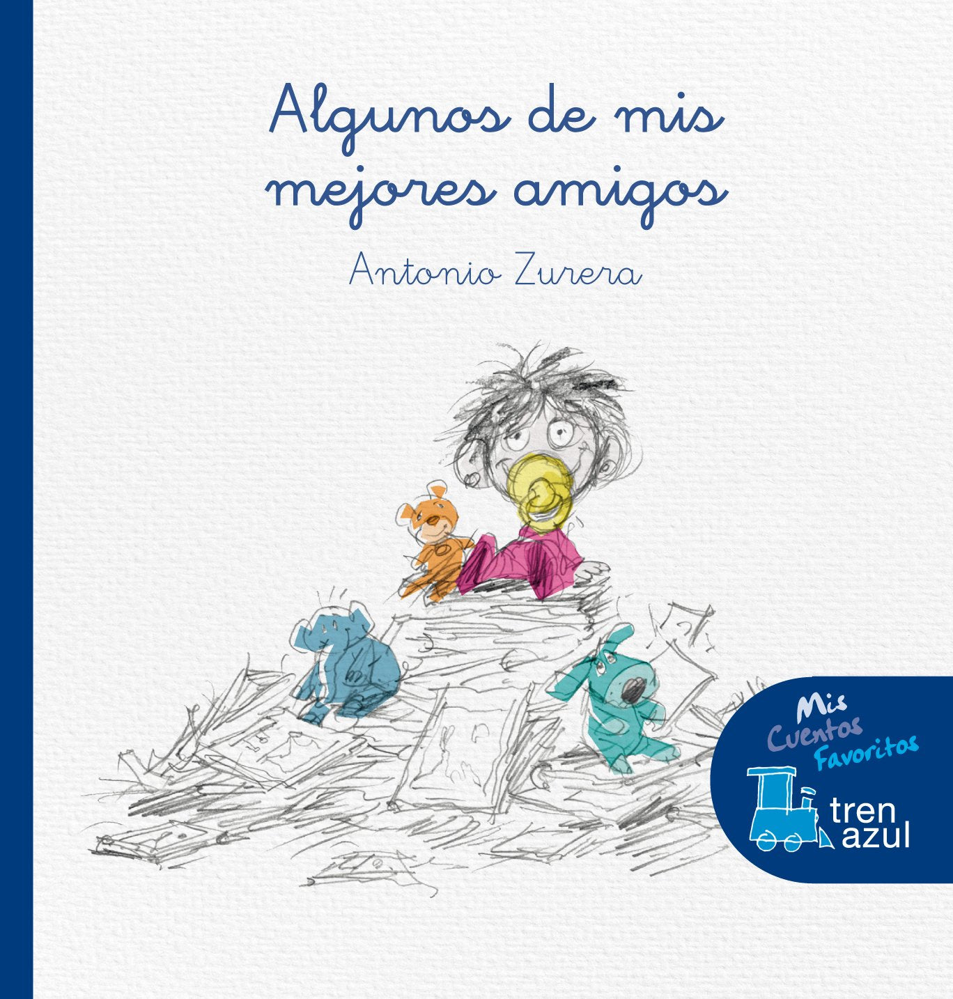 ALGUNOS DE MIS MEJORES AMIGOS book