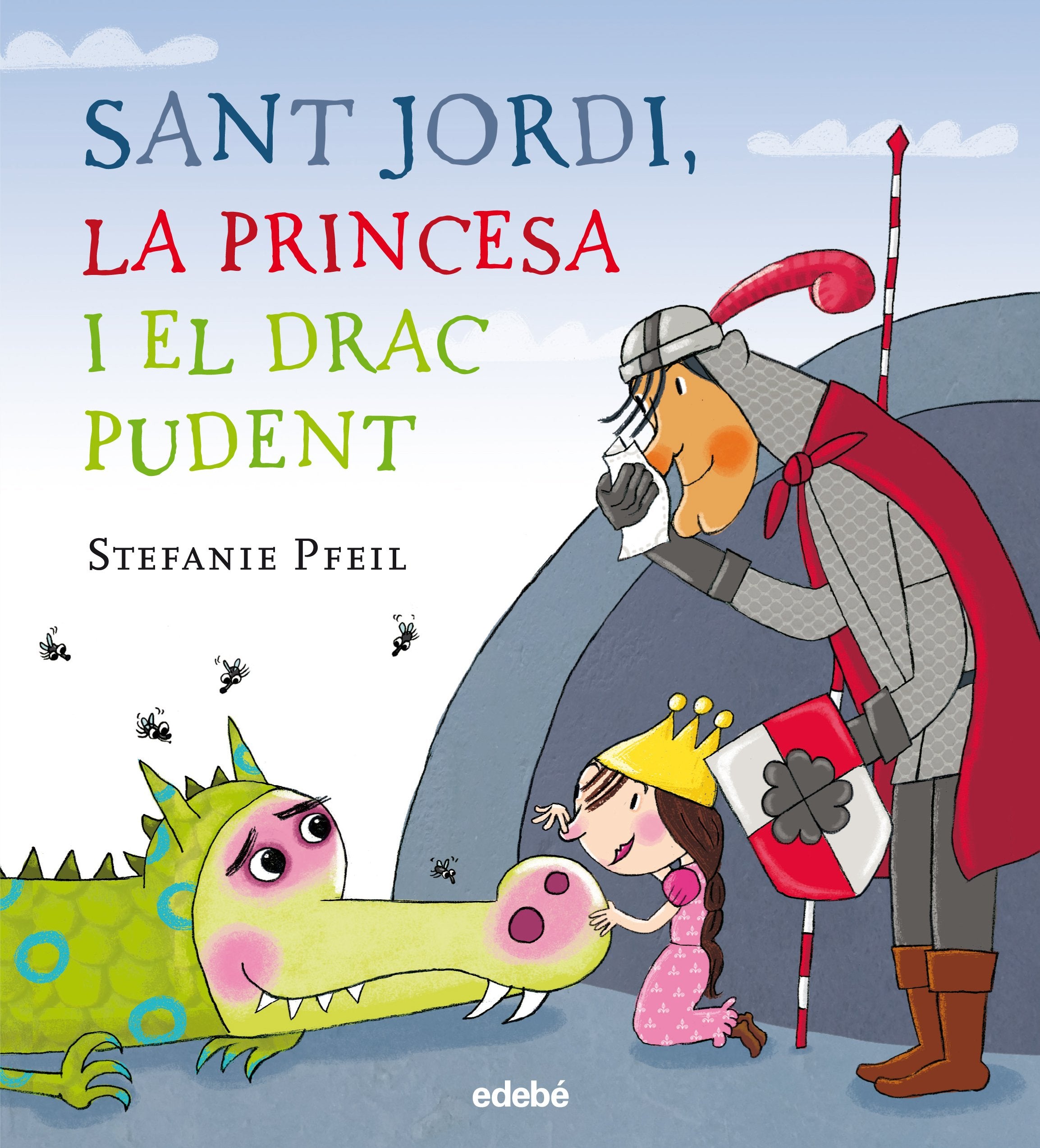 SANT JORDI, LA PRINCESA I EL DRAC PUDENT (TRADICIONS) Tiptoi & Games