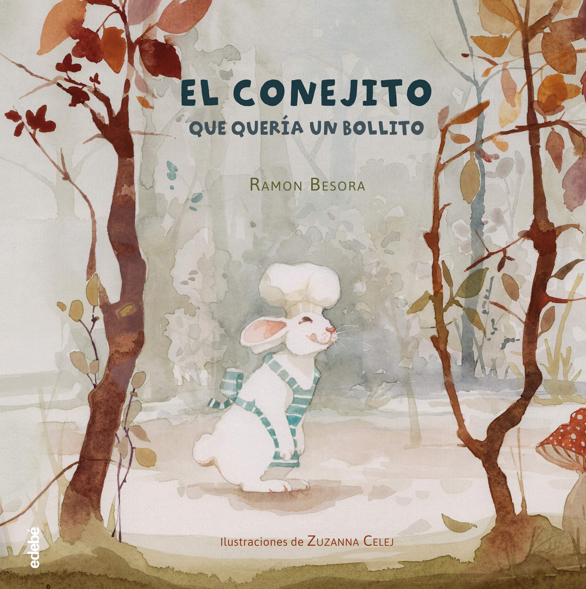 El Conejito Que Queria Un Bollito (ÁLBUM ILUSTRADO) Novels & Short Stories