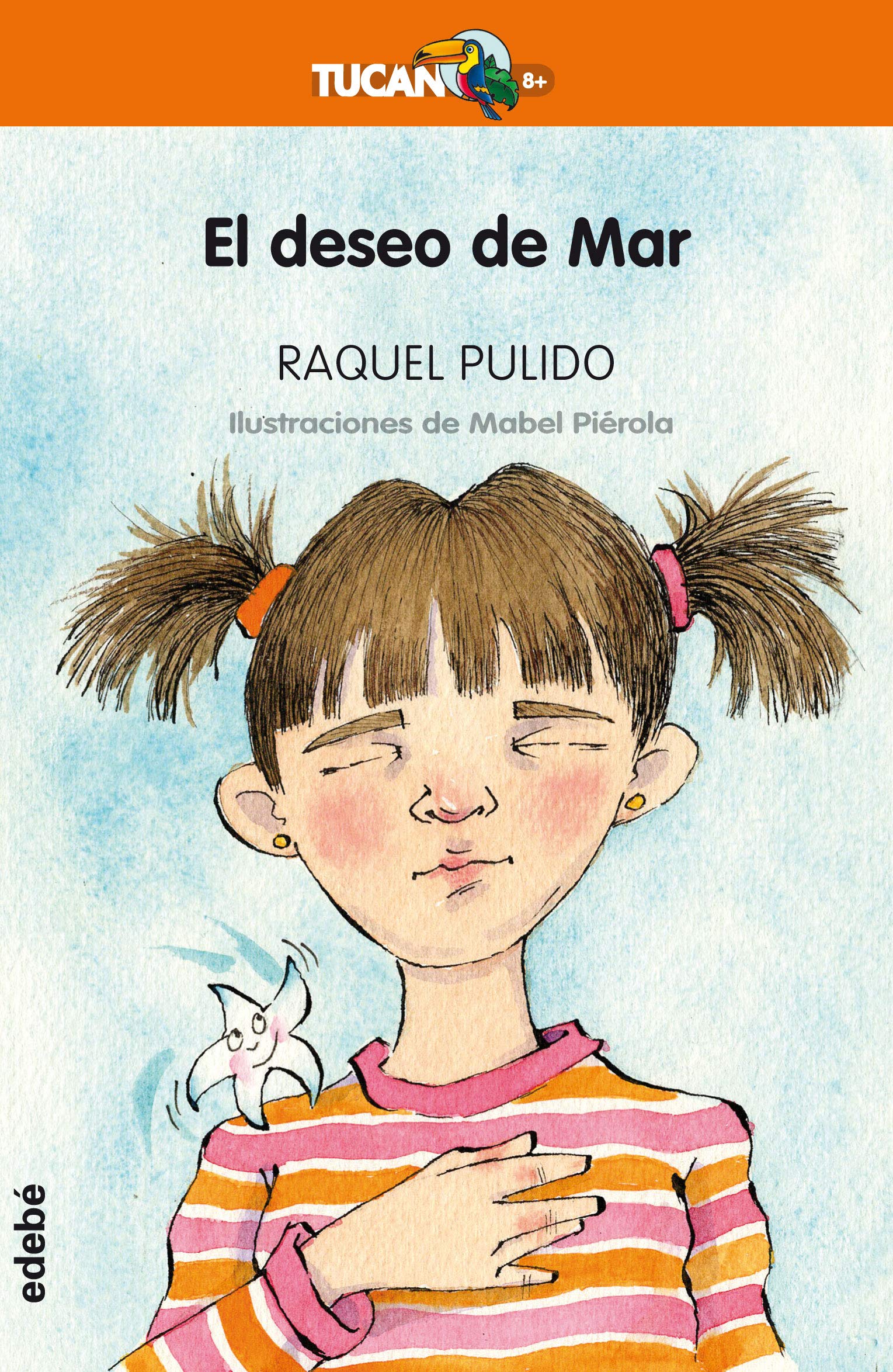 EL DESEO DE MAR (TUCÁN +8) Novels & Short Stories