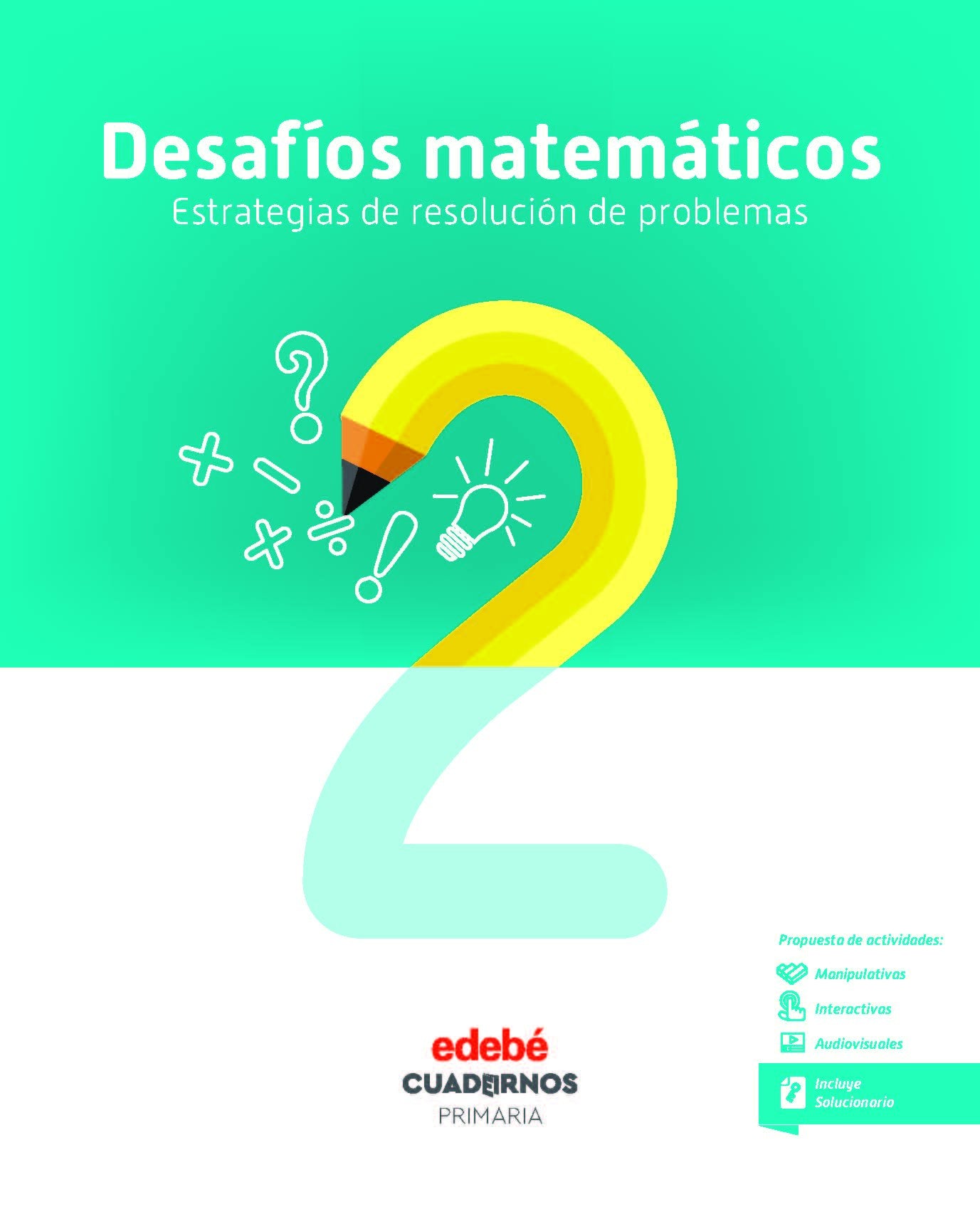 DESAFÍOS MATEMÁTICOS. ESTRATEGIAS DE RESOLUCIÓN DE PROBLEMAS 2 book