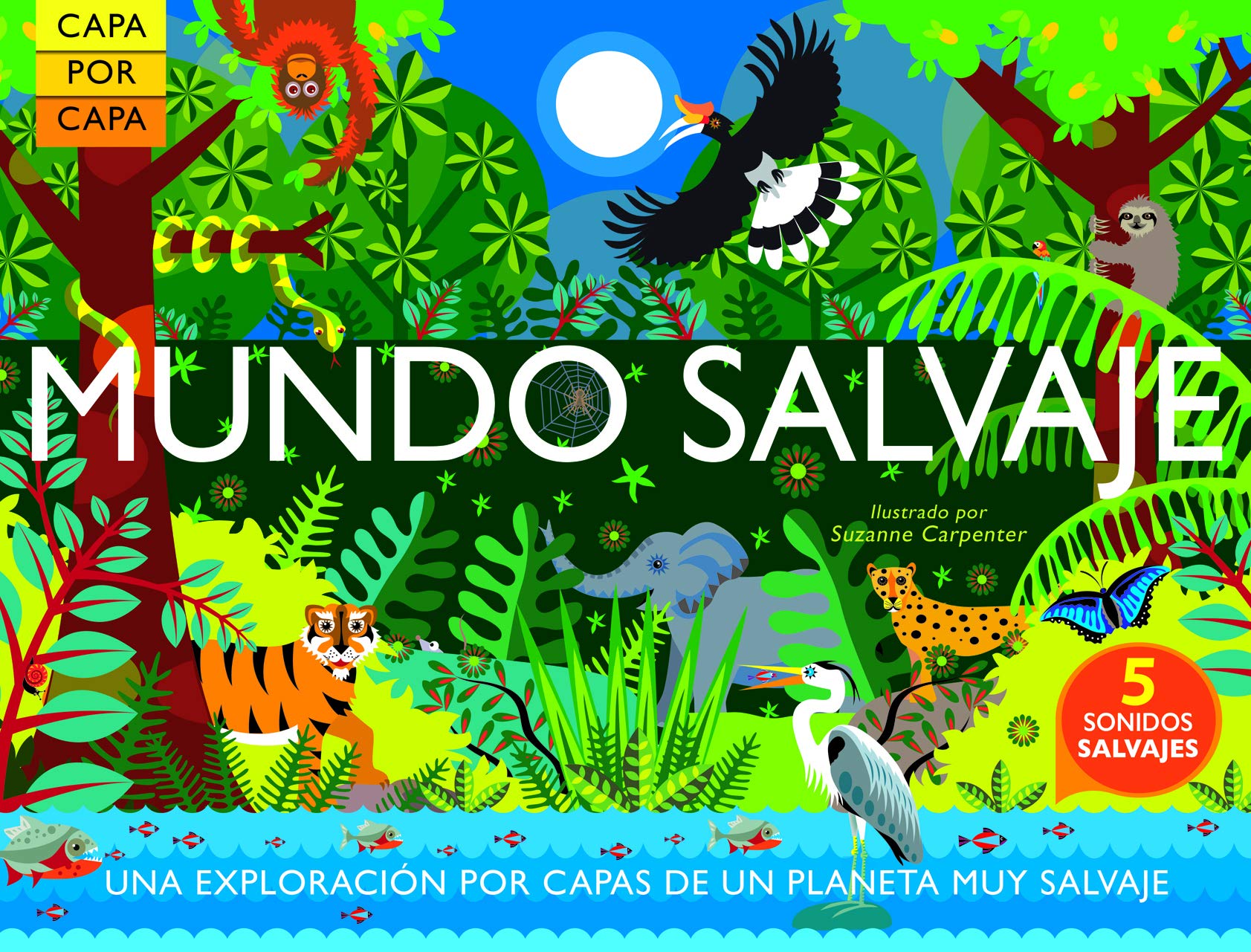 Mundo salvaje : capa por capa Social Sciences