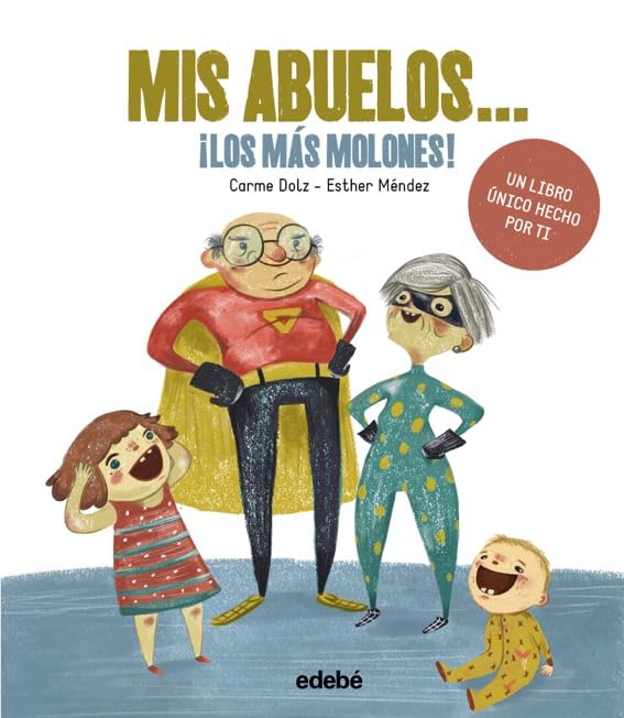 MIS ABUELOS... ¡LOS MÁS MOLONES! book