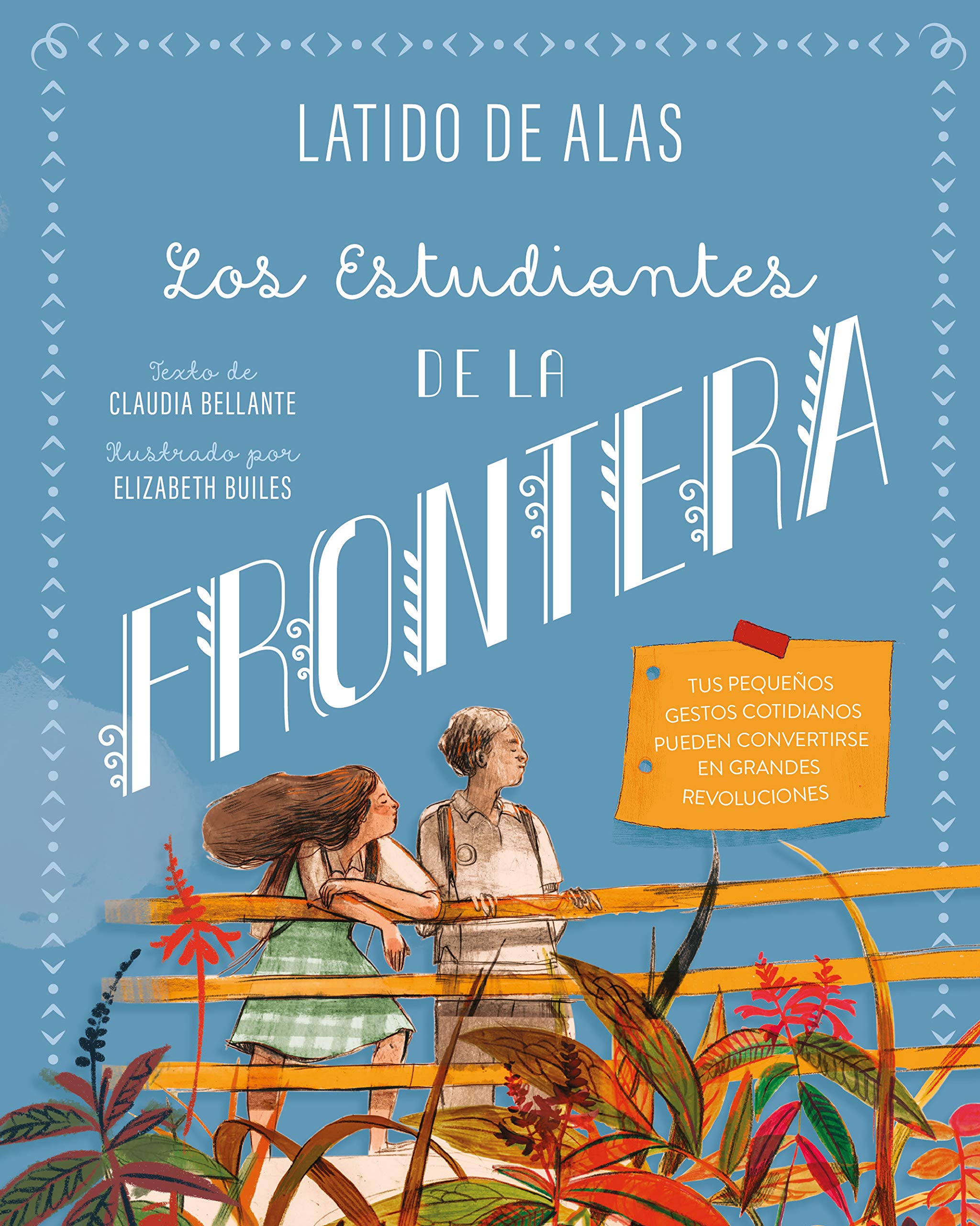 LOS ESTUDIANTES DE LA FRONTERA (LATIDO DE ALAS) Novels & Short Stories