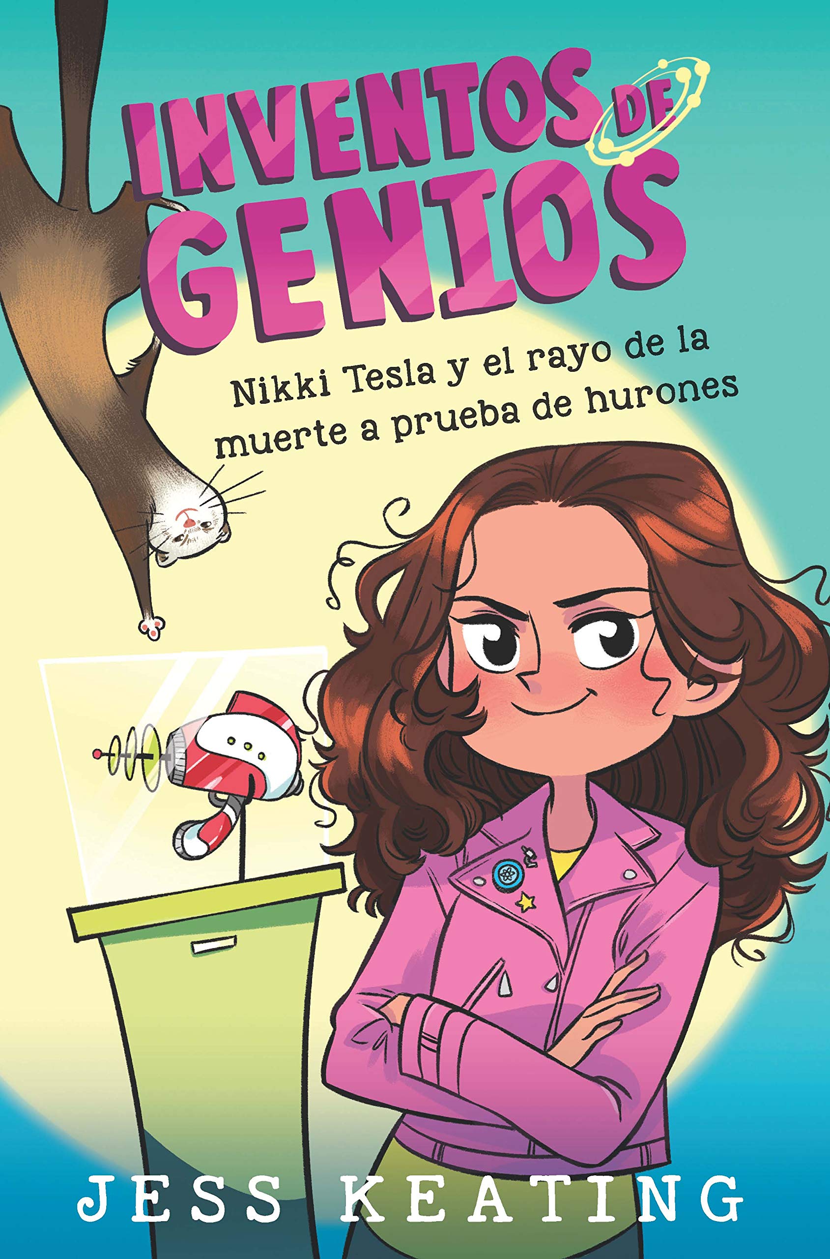 NIKKI TESLA Y EL RAYO DE LA MUERTE A PRUEBA DE HURONES book
