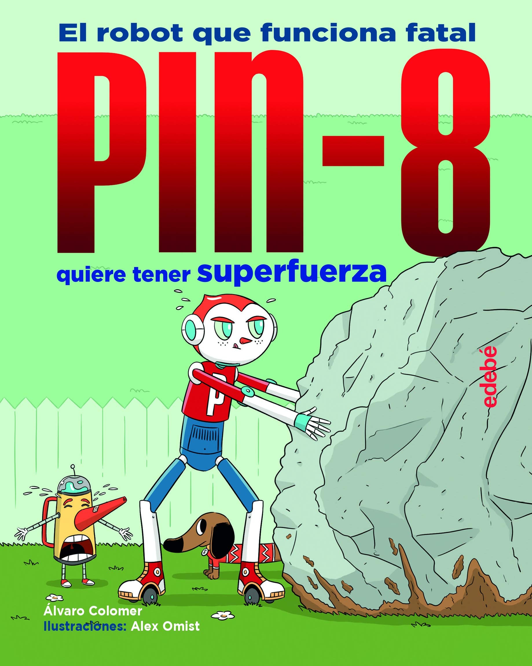 PIN-8 QUIERE TENER SUPERFUERZA Novels & Short Stories