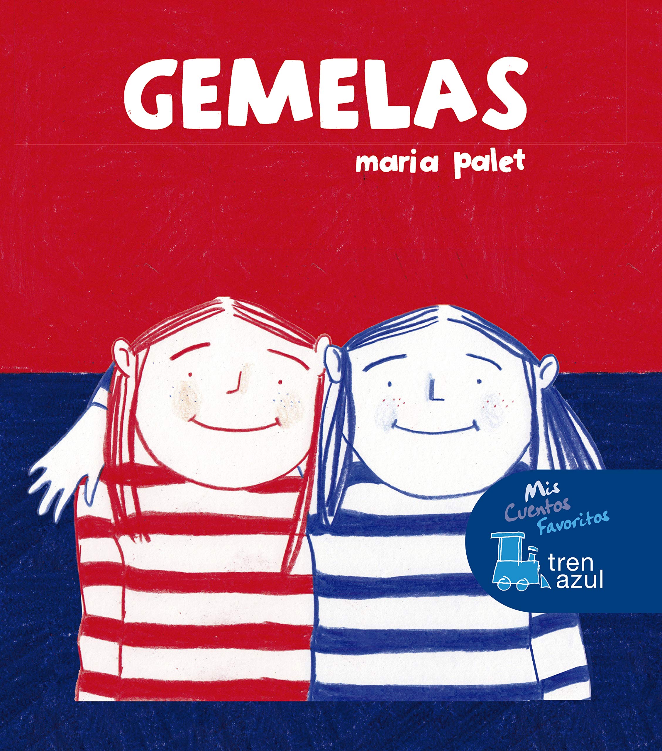 GEMELAS (MIS CUENTOS FAVORITOS DE TREN AZUL) Books