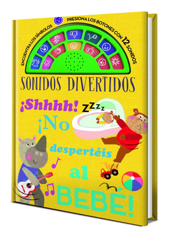 SONIDOS DIVERTIDOS: ¡SHHHH! ¡NO DESPERTÉIS AL BEBÉ! book