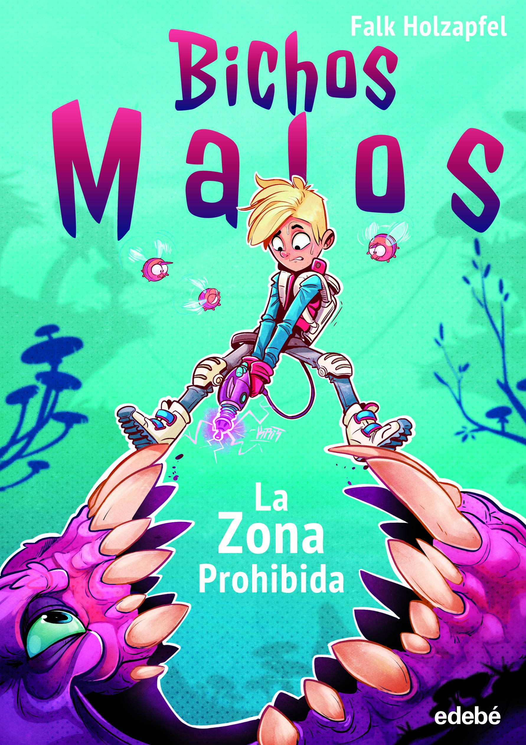BICHOS MALOS: ZONA PROHIBIDA book