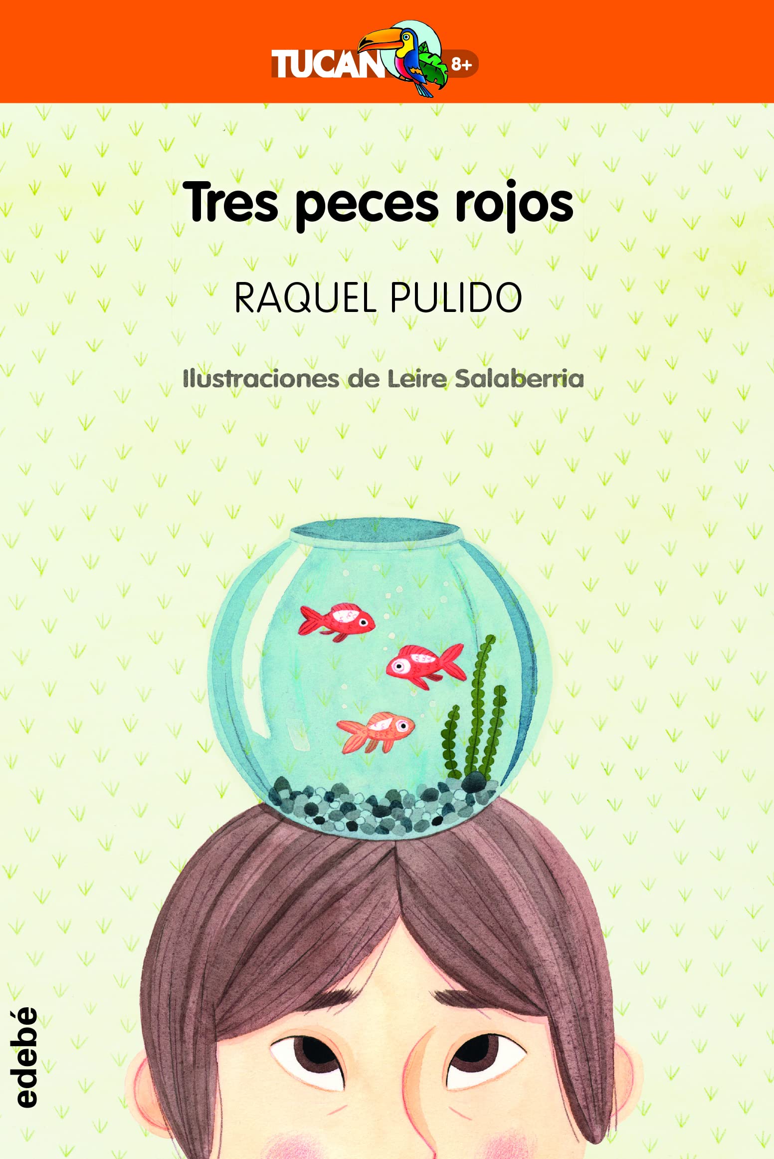 TRES PECES ROJOS (TUCÁN +8) Novels & Short Stories