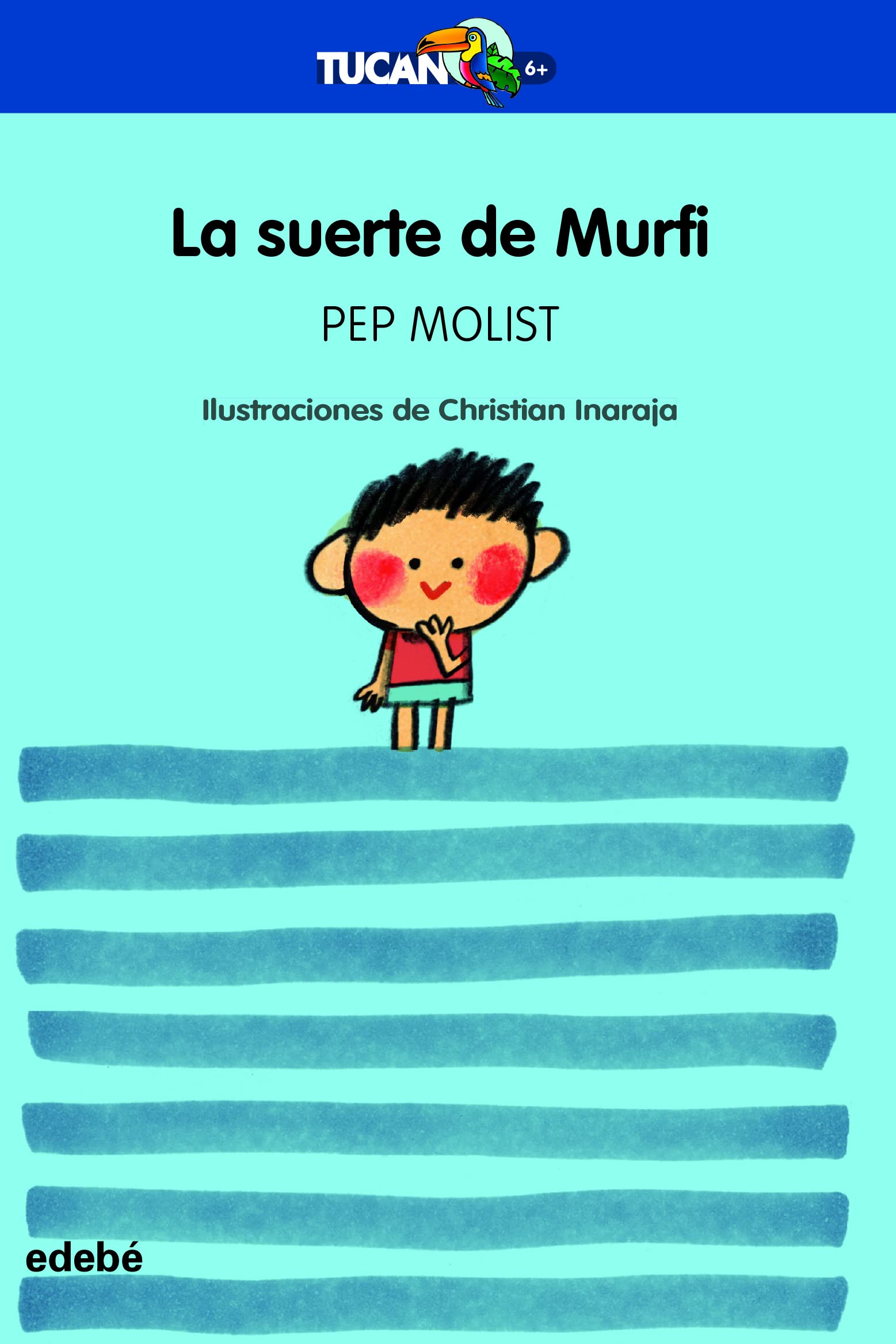 LA SUERTE DE MURFI (TUCÁN +6) book