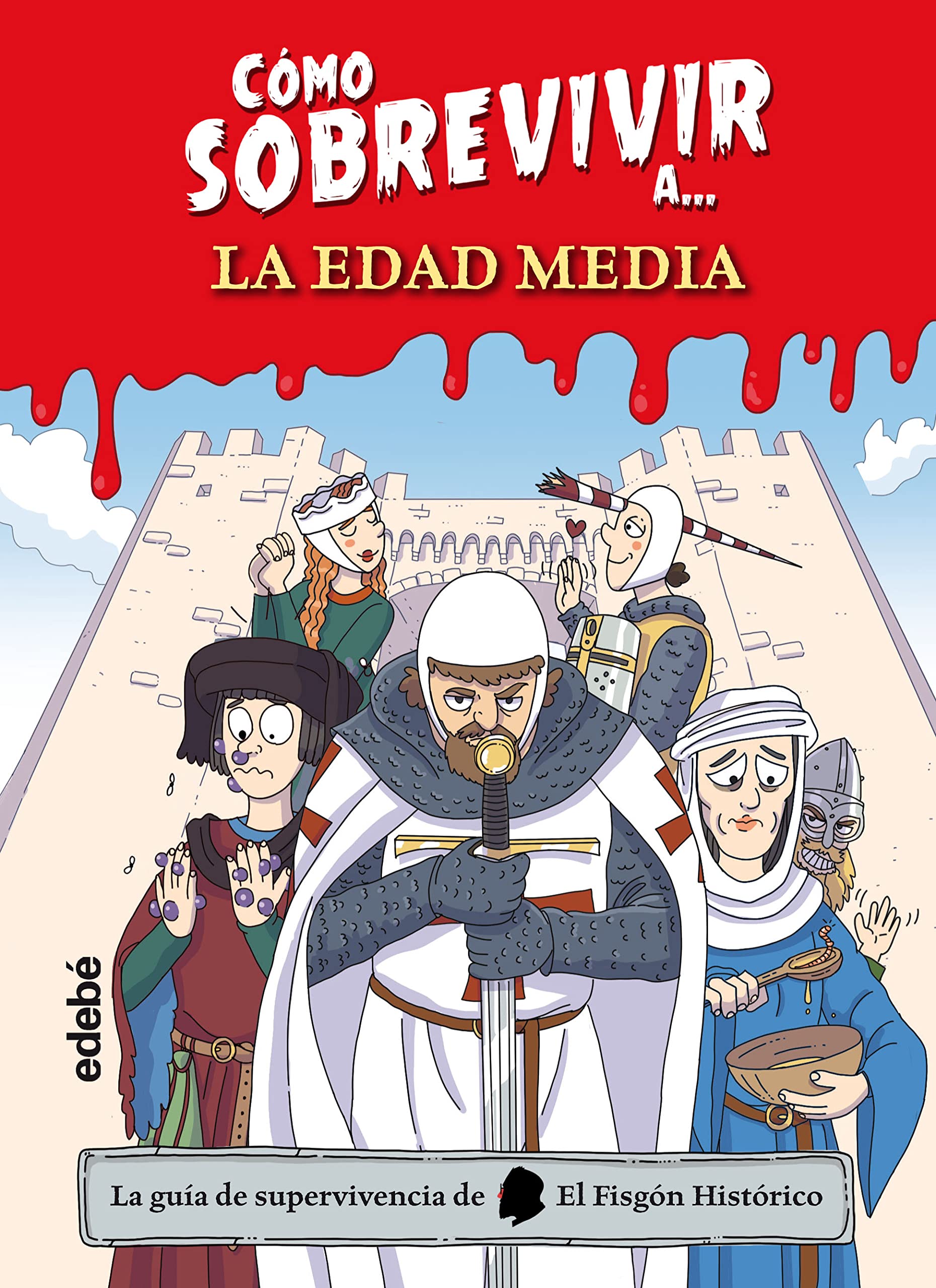 CÓMO SOBREVIVIR A LA EDAD MEDIA Non-fiction