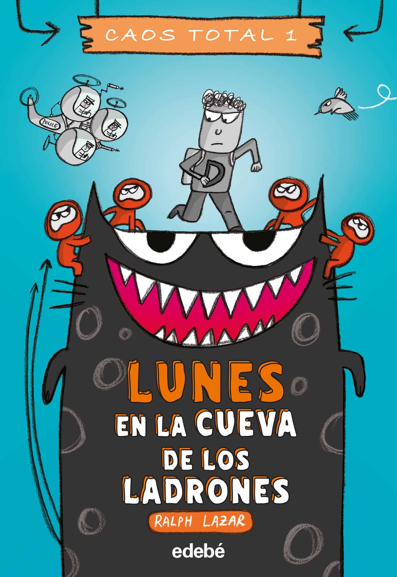 LUNES: EN LA CUEVA DE LOS LADRONES (CAOS TOTAL) Novels & Short Stories
