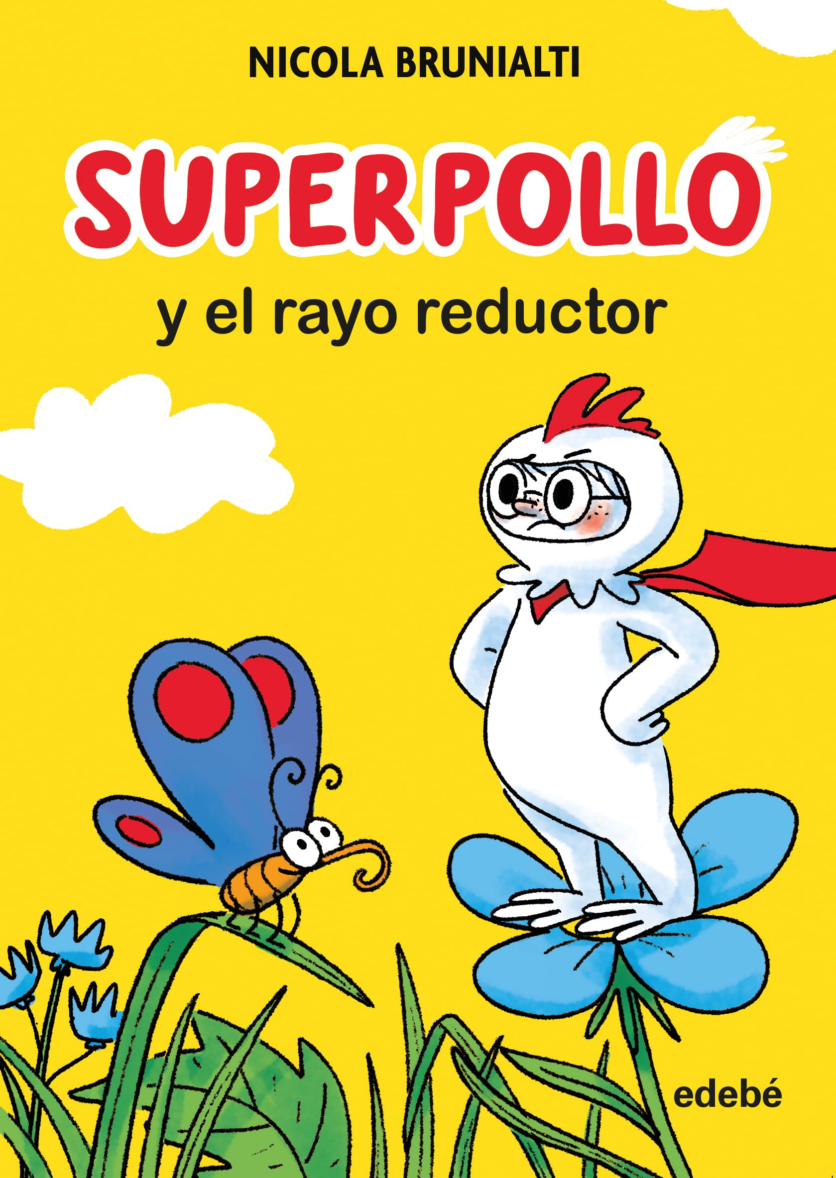 SUPERPOLLO Y EL RAYO REDUCTOR Novels & Short Stories