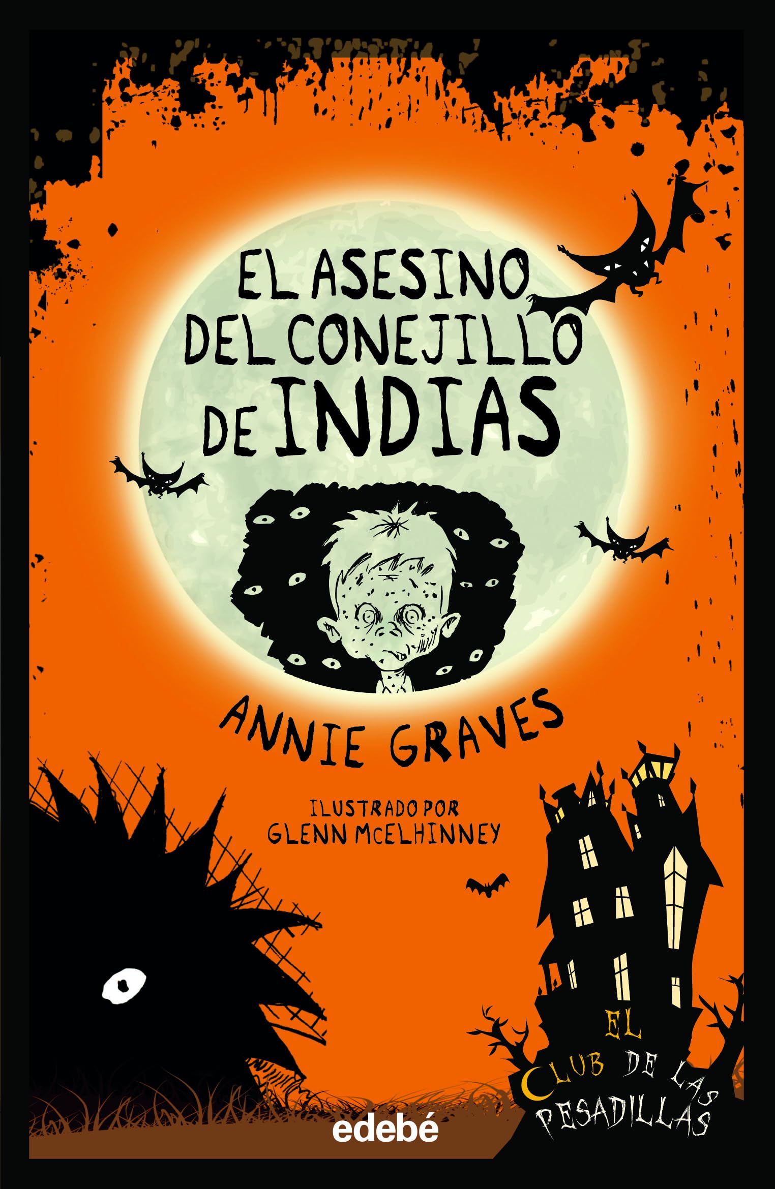 EL ASESINO DEL CONEJILLO DE INDIAS (EL CLUB DE LAS PESADILLAS, Band 2) Novels & Short Stories