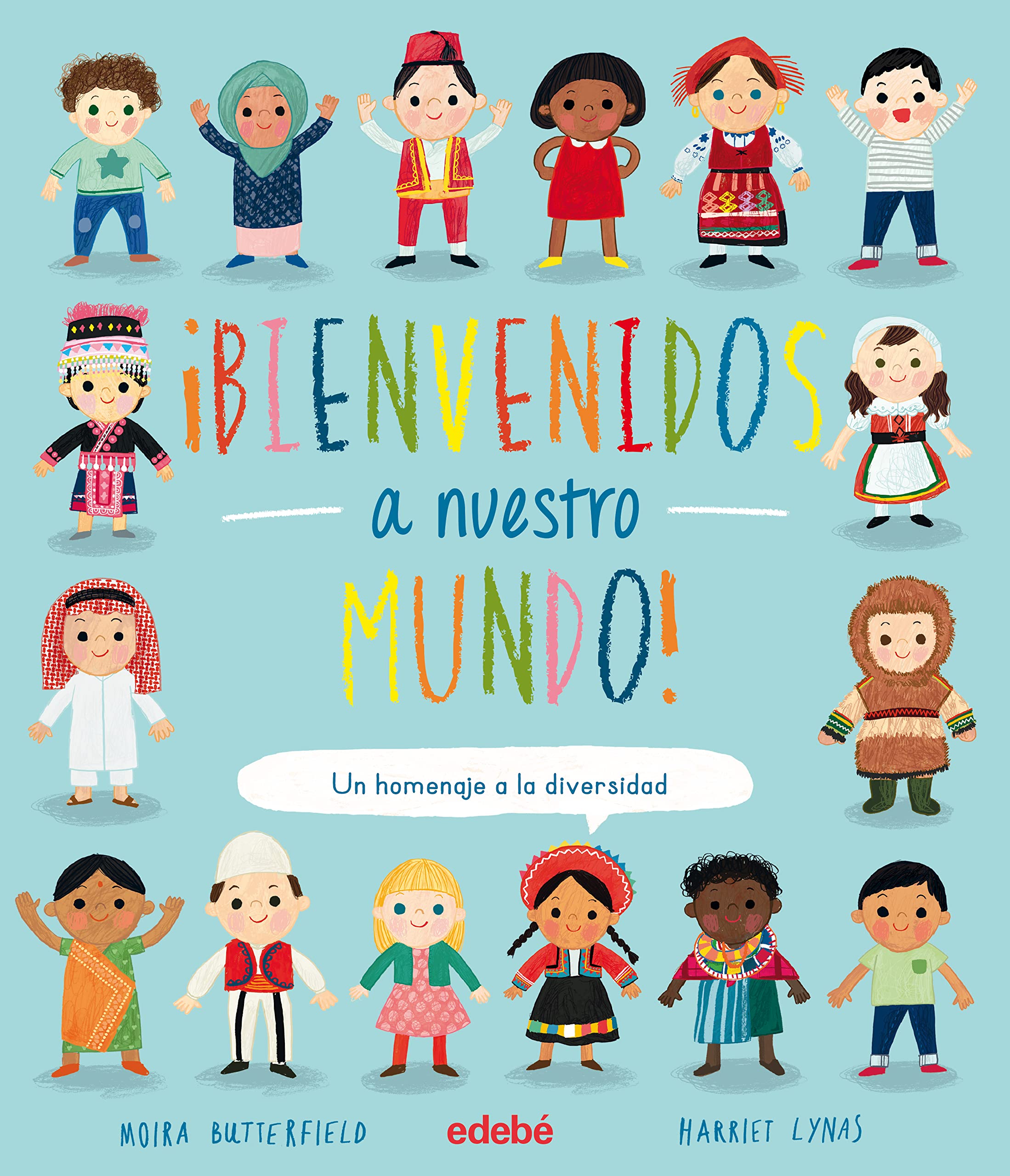 ¡BIENVENIDOS A NUESTRO MUNDO! book