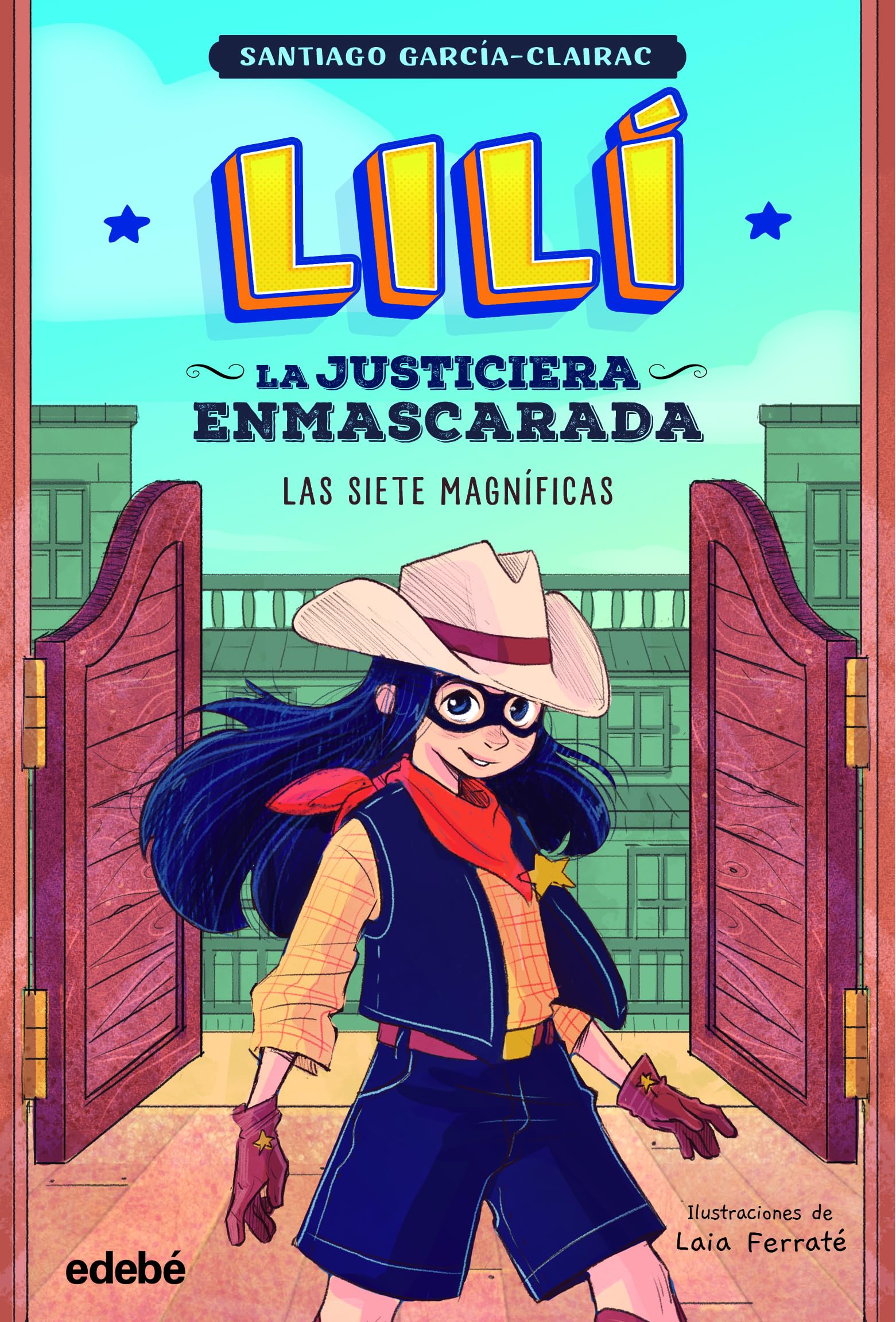 2. LAS SIETE MAGNÍFICAS (LILÍ) Novels & Short Stories