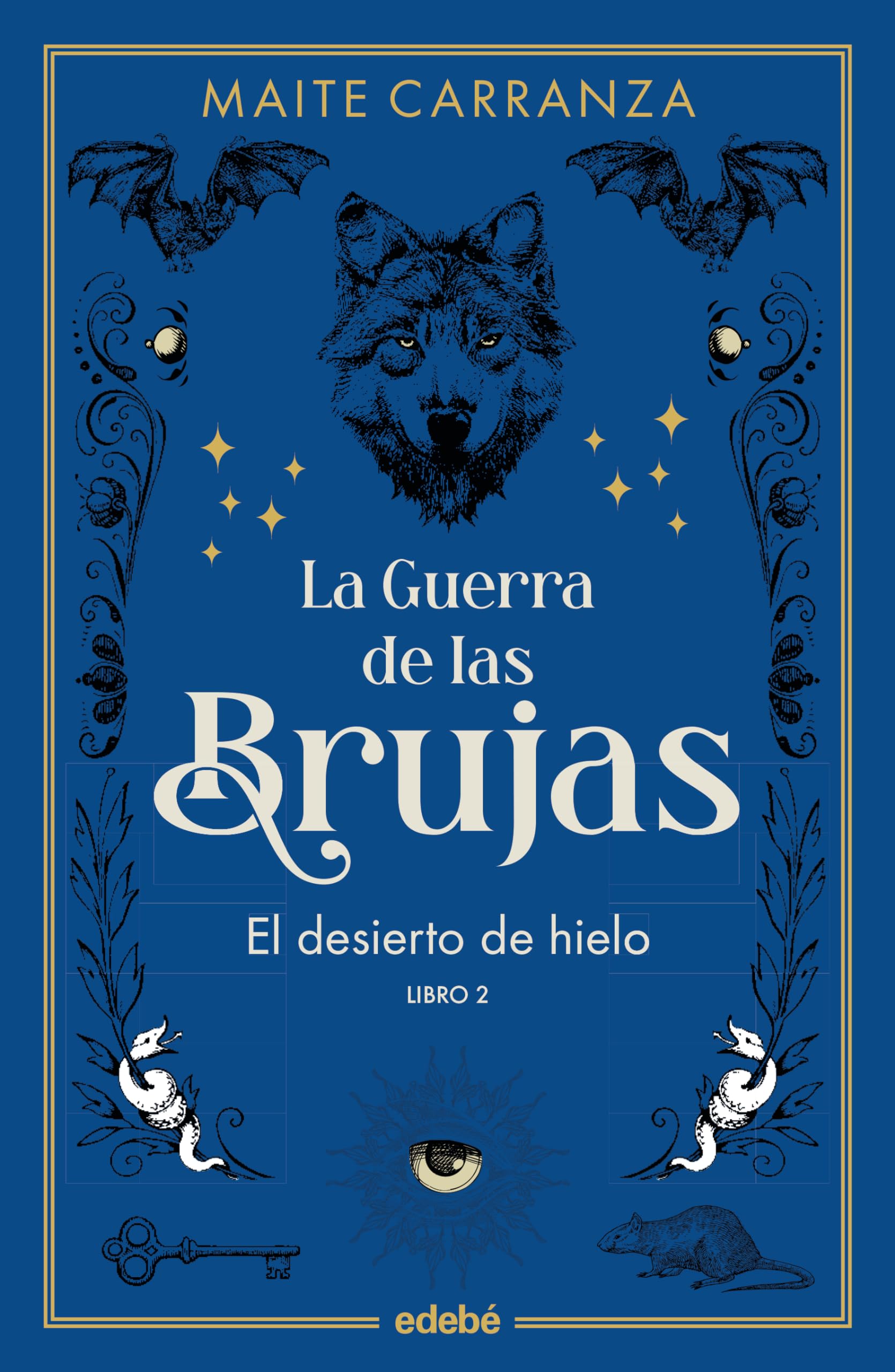 EL DESIERTO DE HIELO (NUEVA EDICIÓN) (LA GUERRA DE LAS BRUJAS) Fantasy & Sci-Fi