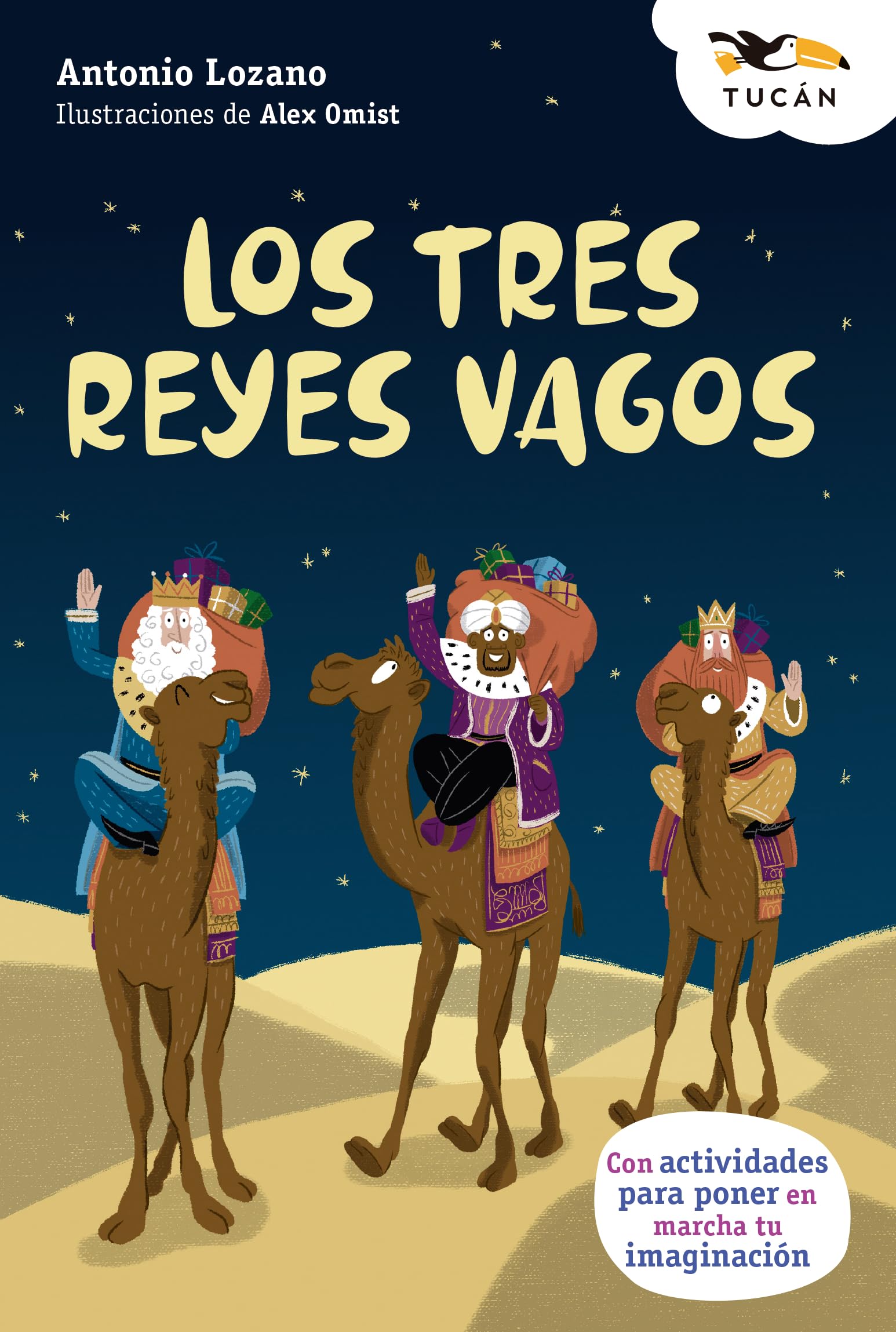 LOS TRES REYES VAGOS (TUCÁN +8) Novels & Short Stories