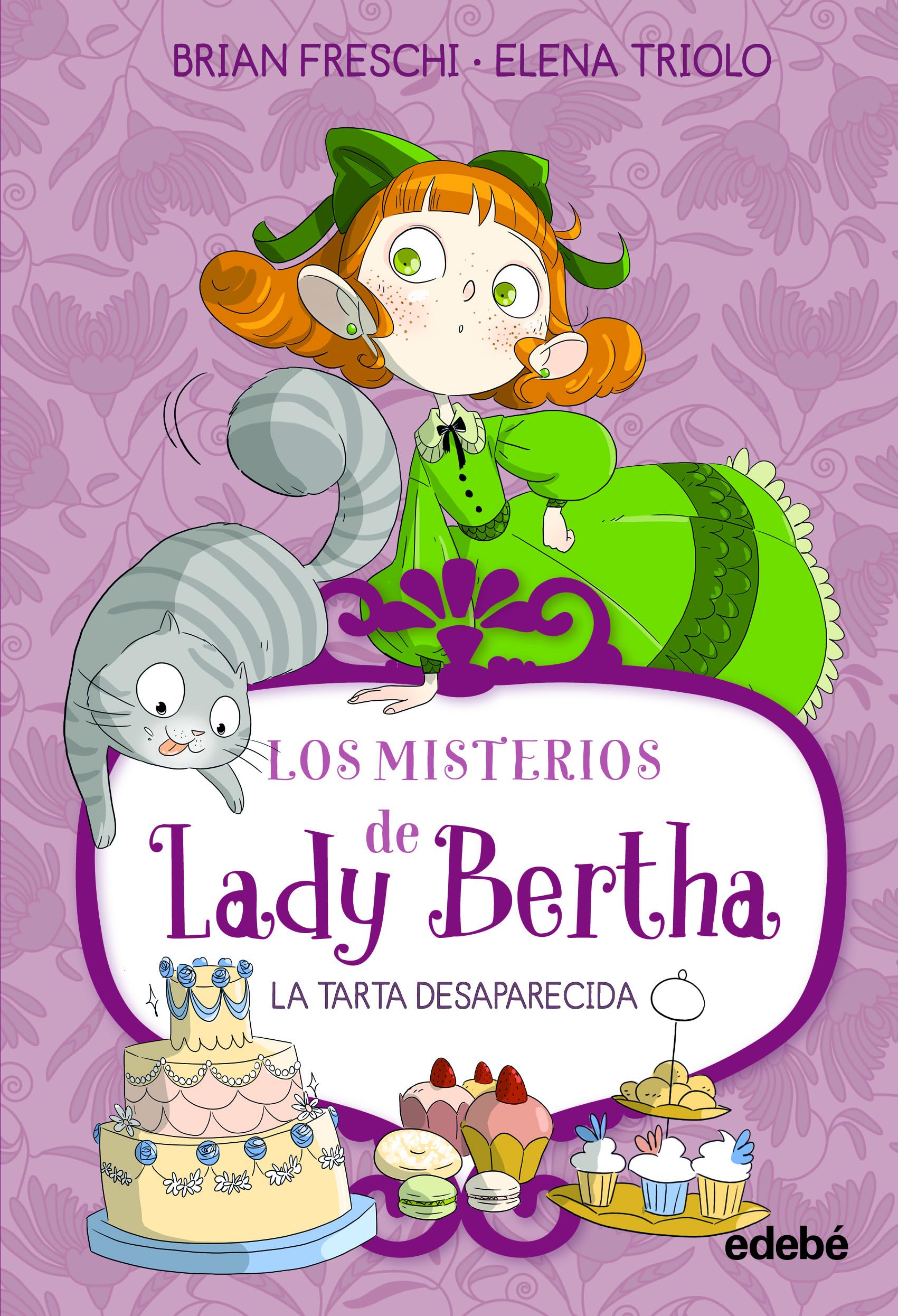 LADY BERTHA Y LA TARTA DESAPARECIDA (LOS MISTERIOS DE LADY BERTHA) Novels & Short Stories
