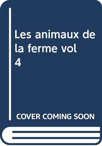 Les animaux de la ferme vol 4 Children's books