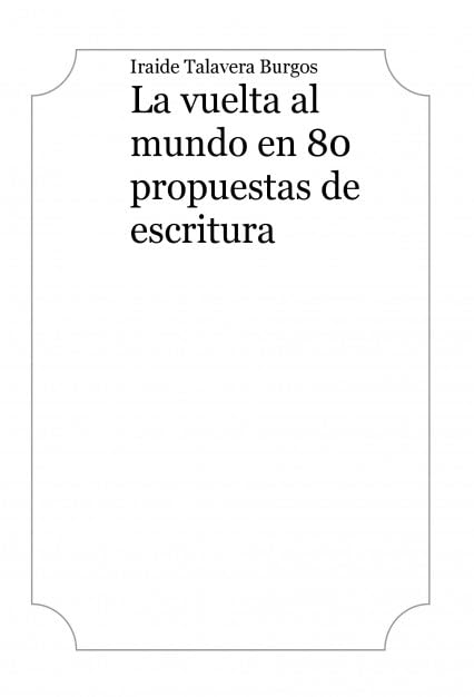 La vuelta al mundo en 80 propuestas de escritura Books