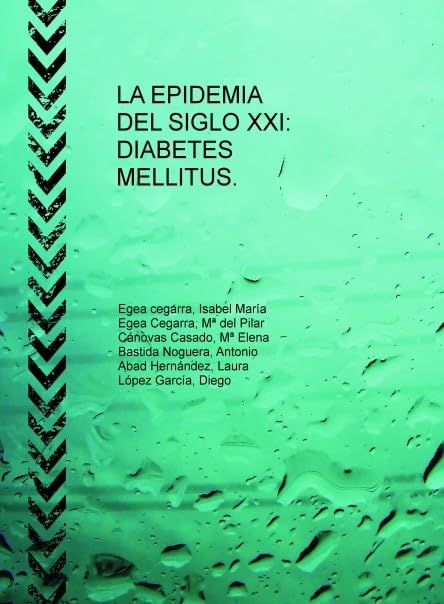 LA EPIDEMIA DEL SIGLO XXI: DIABETES MELLITUS. Books