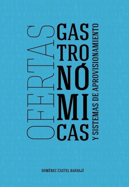 Ofertas Gastronómicas y Sistemas de Aprovisionamiento para los Ciclos Formativos de Formación Profesional Books