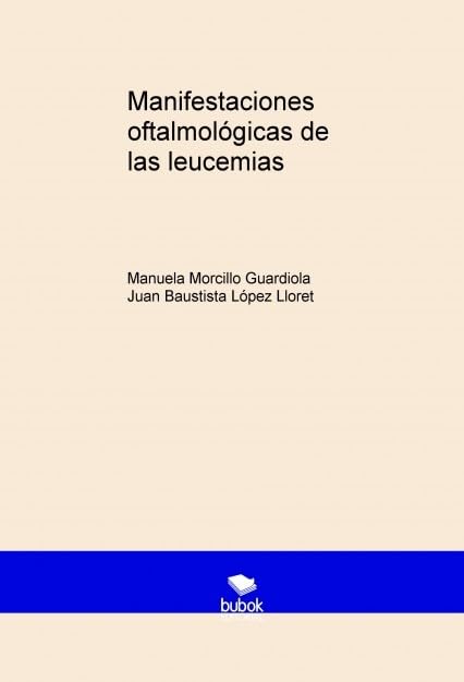 Manifestaciones oftalmológicas de las leucemias Books