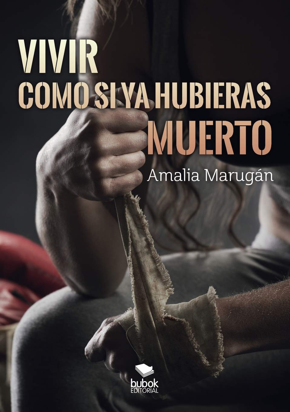 Vivir como si ya hubieras muerto Contemporary literature
