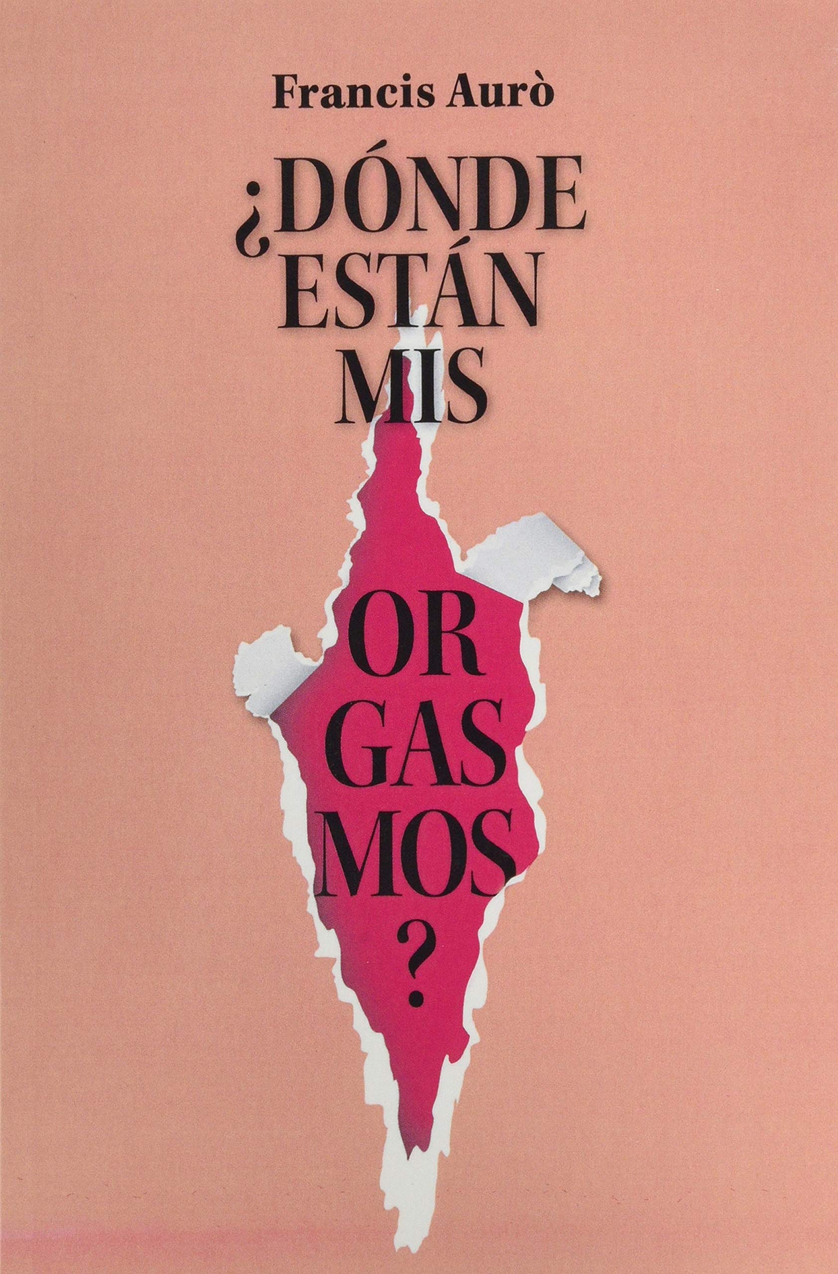 ¿dónde están mis orgasmos? book