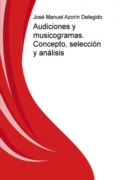 Audiciones y musicogramas. Concepto, selección y análisis Foreign Languages ​​& Dictionaries