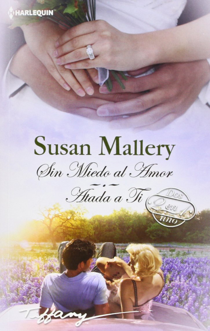 Atada a ti; Sin miedo al amor book