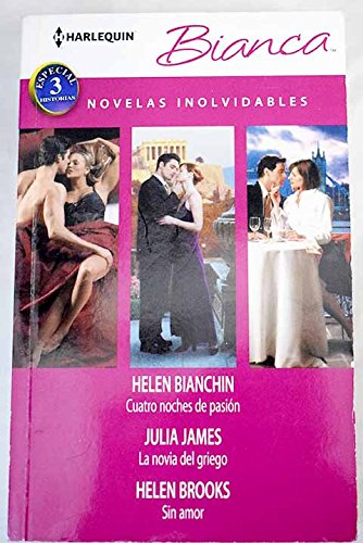 Cuatro noches de pasión; La novia del griego; Sin amor book