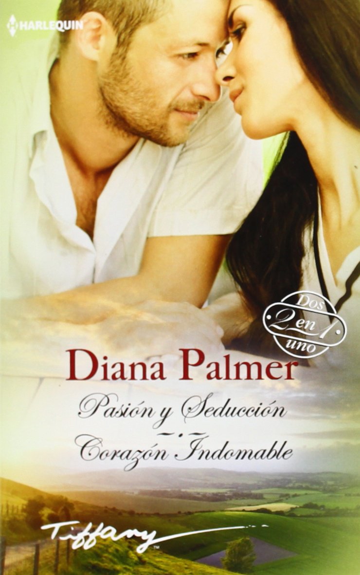 Pasión y seducción; Corazón indomable book