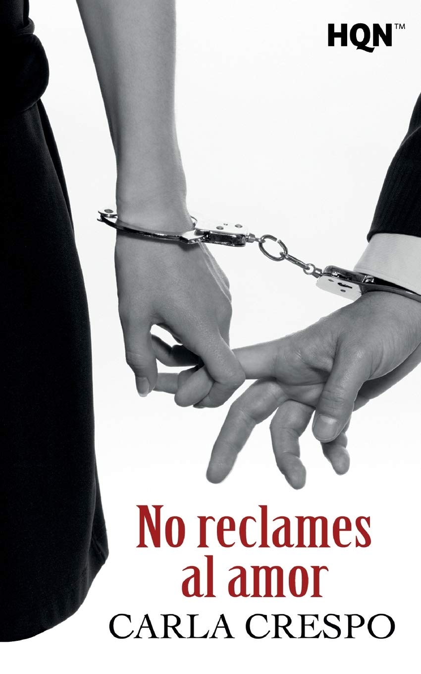 No reclames al amor (HQN, Band 59) Contemporary literature