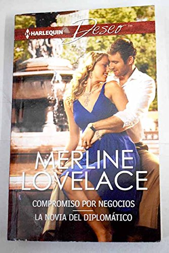 Compromiso por negocios; La novia del diplomático (DESEO, Band 1998) Contemporary literature