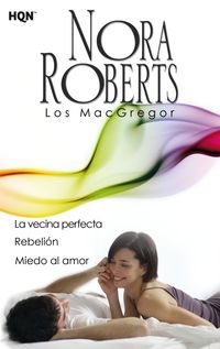 La vecina perfecta; Rebelión; Miedo al amor Contemporary literature