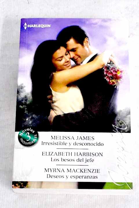 Irresistible y desconocido; Los besos del jefe; Deseos y esperanzas (OMNIBUS JAZMIN, Band 394) Contemporary literature