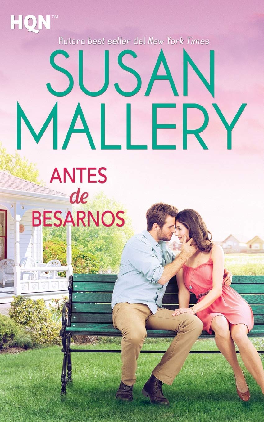 Antes de besarnos (HQN, Band 92) Contemporary literature