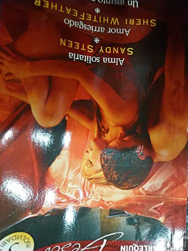 Alma solitaria; Amor arriesgado; Un asunto pendiente (OMNIBUS DESEO, Band 338) Contemporary literature