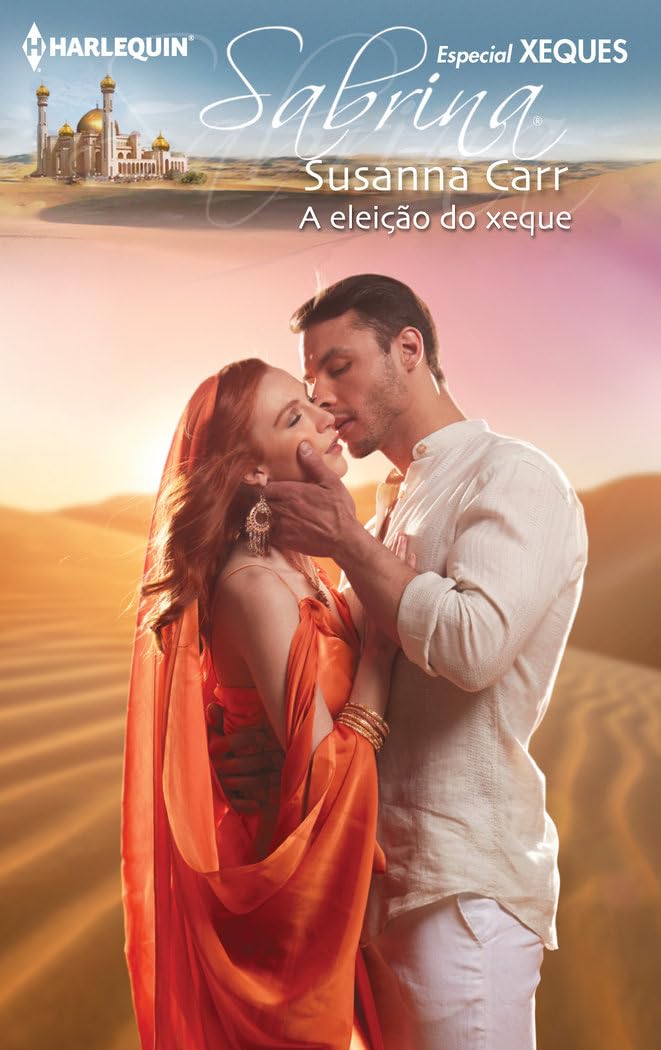 A eleição do xeque (SABRINA, Band 1619) Contemporary literature